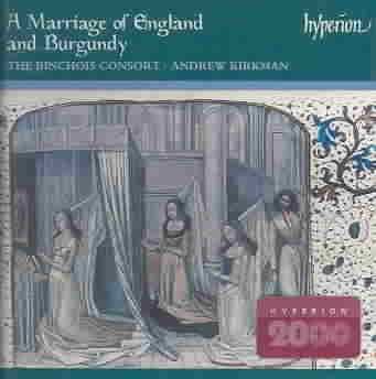 Binchois Consort - A Marriage Of England And Burgundy (CD)