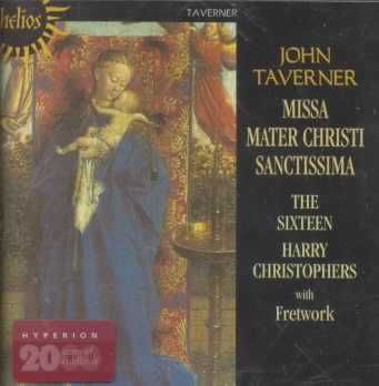 The Sixteen / Fretwork - Missa Mater Christi Sanctissima (CD)
