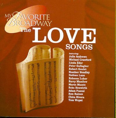 My Favorite Broadway:the Love Songs - (Import CD)