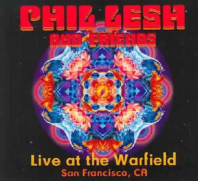 Phil Lesh &amp; Friends:Live at the Warfi - (Import CD)