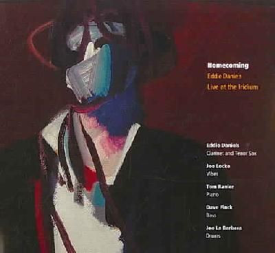 Homecoming:Eddie Daniels Live at the - (Import CD)