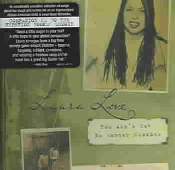 Laura Love - You Ain'T Got No Easter Clothes (CD)