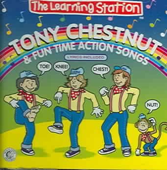 Tony Chestnut &amp; Fun Time Action Songs - (Import CD)