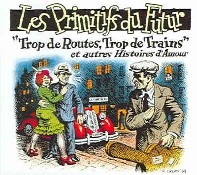 Trop De Routes, Trop De Trains' (CD / Album)
