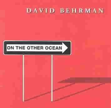 Behrman:on the Other Ocean - (Import CD)