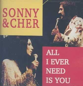 Sonny &amp; Cher - All I Ever Need Is You (CD)