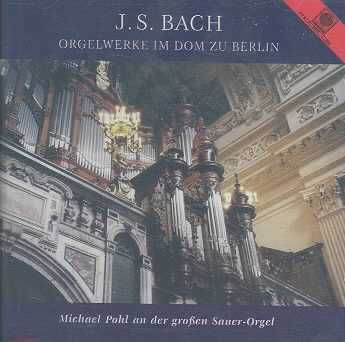 Bach:Orgelwerke Im Dom Zu Berlin - (Import CD)