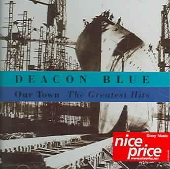 Deacon Blue - Our Town - Greatest Hits (CD)