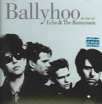 Echo And The Bunnymen - Ballyhoo (Best Of) - (CD)