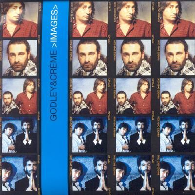 Godley &amp; Creme - Images (CD)