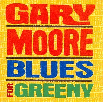 Moore, Gary - Blues For Greeny - (EMI Import CD)