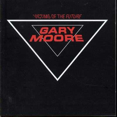 Moore, Gary - Victims Of The Future - (EMI Import CD)