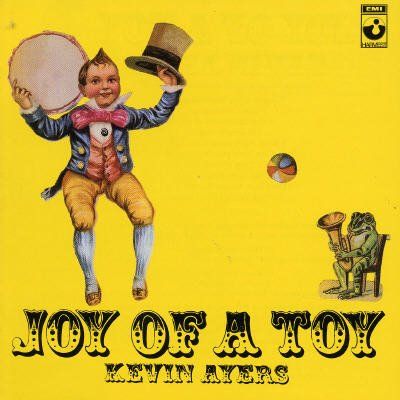 Kevin Ayers - Joy Of A Toy - Remastered (CD)