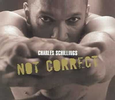 Charles Schillings - Not Correct (CD)