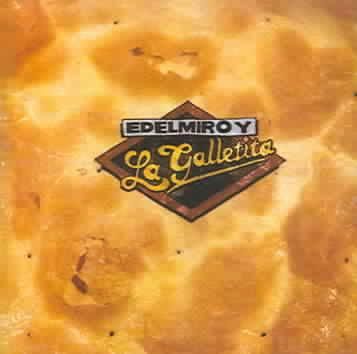 Edelmiro Y La Galletita - (Import CD)