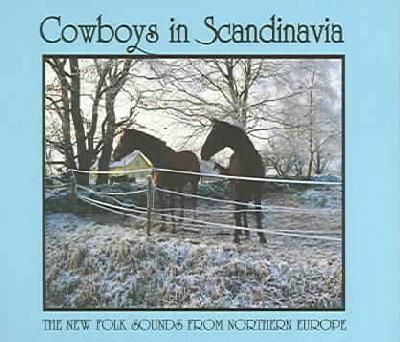 Cowboys in Scandinavia (CD / Album)