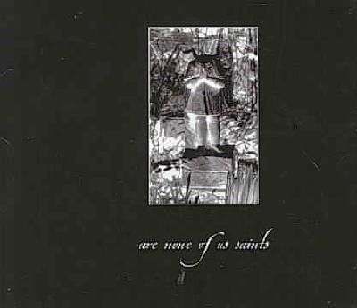None of Us Are Saints - (Import CD)