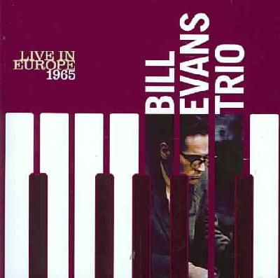 Bill Evans Trio:Live in Europe 1965 - (Import CD)