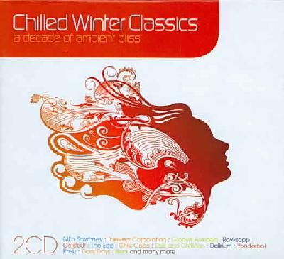 Chilled Winter Classics:Decade of Bli - (Import CD)