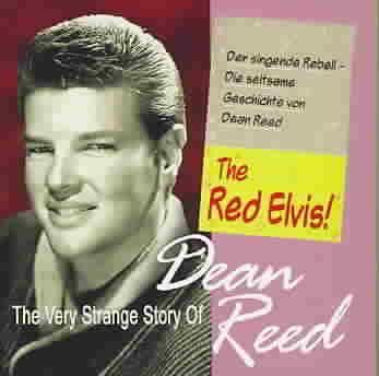 Very Strange Story of Dean Reed:Red E - (Import CD)