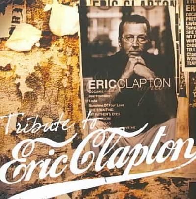 Eric Clapton Tribute:Master's Collect - (Import CD)
