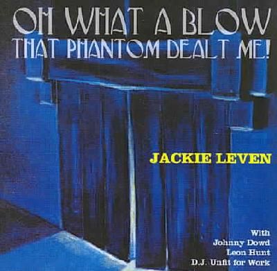 Oh What a Blow That Phantom Dealt Me - (Import CD)