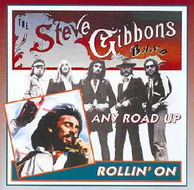 The Steve Gibbons Band - Any Road Up/Rollin On (CD / Album)