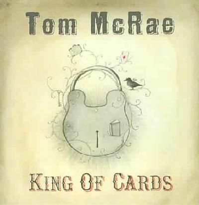 Tom Mcrae - King Of Cards (CD)