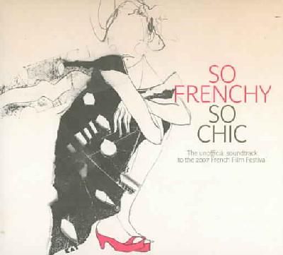So Frenchy So Chic 2007 - (Import CD)