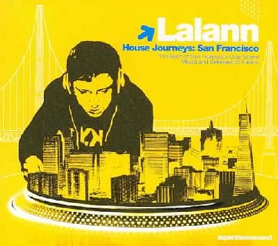 Lalaan - House Journeys : San Francisco - Mixed By Lalann (CD)