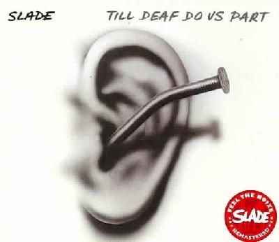 Slade - Till Deaf Do Us Part (CD)