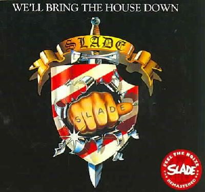 Slade - We'll Bring The House Down (CD)