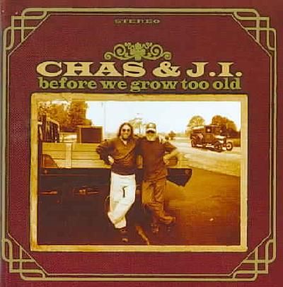 Chas &amp; Ji - Before We Grow Too Old (CD)