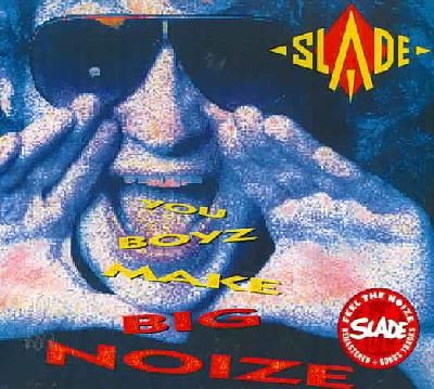 Slade - You Boyz Make Big Noize (CD)