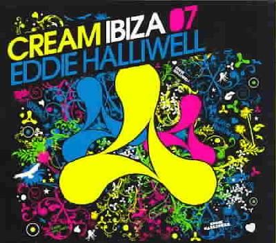 Cream Ibiza 07:Mixed by Eddie Halliwe - (Import CD)
