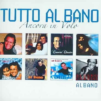 Tutto Al Bano:Ancora in Volo - (Import CD)