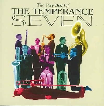Very Best Of The Temperance Seven (CD)