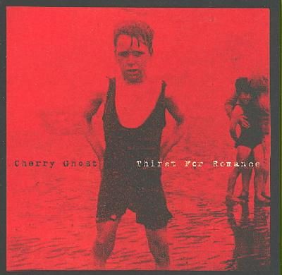 Cherry Ghost - Thirst for Romance (CD)