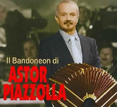 Il Bandoneon Di Astor Piazzolla - (Import CD)
