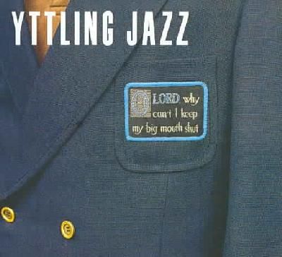 Oh Lord, Why Can't I Keep My Big Mouth Shut (CD / Album)