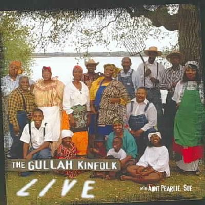 Gullah Kinfolk Live - (Import CD)