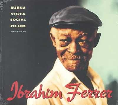 Ibrahim Ferrer - Buena Vista Social Club Present (CD)