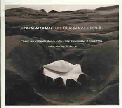 John Adams - The Dharma At Big Sur / My Father Knew Charles Ives (CD)