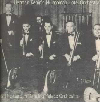 Herman Kenin's Multnomah Hotel Orch. - (Import CD)
