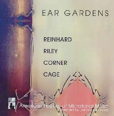 Reinhardt/Riley:Ear Gardens - (Import CD)
