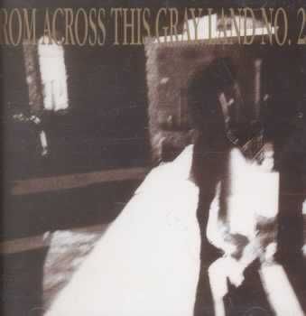 From Across This Gray Land Vol 02 - (Import CD)