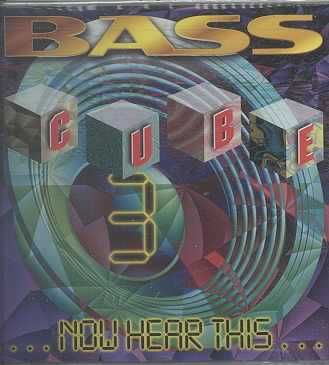 Bass Cube 3:Now Hear Dis - (Import CD)