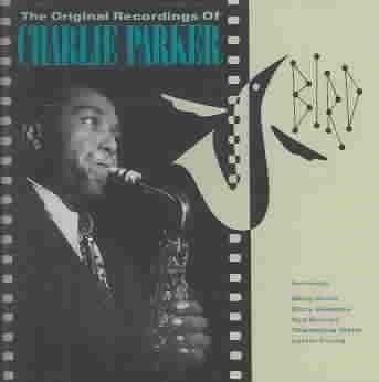 Charlie Parker - Bird - Original Recordings (CD)
