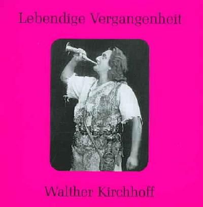 Wagner/Verdi:Walther Kirchhoff - (Import CD)