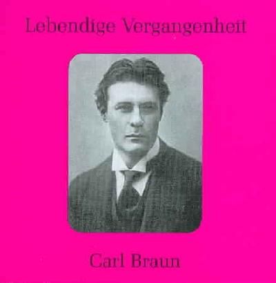 Mozart/Weber/Wagner:Carl Braun - (Import CD)